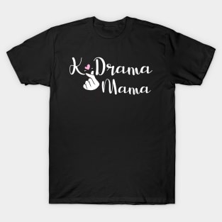 Kdrama Mama T-Shirt